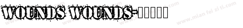 Wounds Wounds字体转换